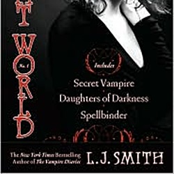 Night World Volume 1: Secret Vampire, Daughters of Darkness, Spellbinder